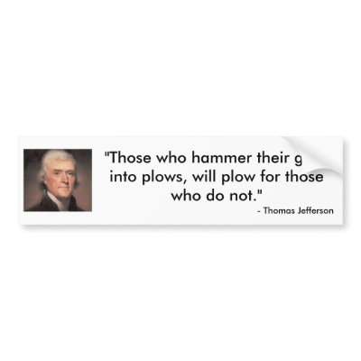 Thomas Jefferson quote Bumper Sticker by countryboyWV