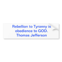 Thomas Jefferson quote Bumper Sticker