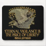 Thomas Jefferson Quote: Eternal Vigilance Mouse Pads