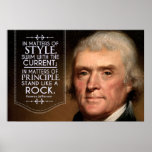 Thomas Jefferson quote in matters of style Posters