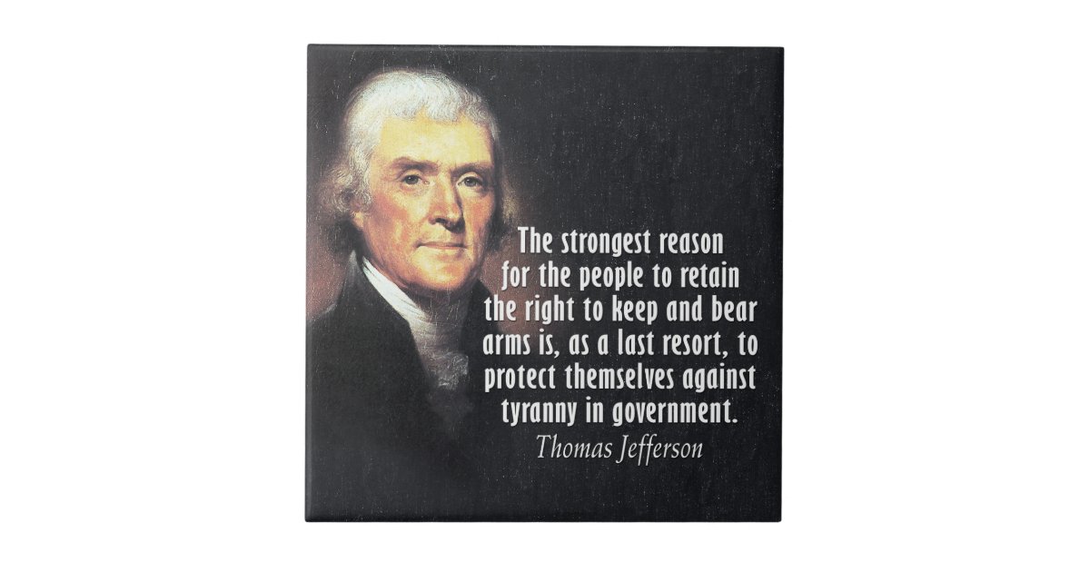 Thomas Jefferson Quote on Gun Rights Small Square Tile | Zazzle