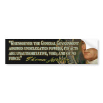 Thomas Jefferson Quote on Undelegated Powers Bumper Stickers