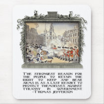 Thomas Jefferson Quote: Tyranny in the Government Mouse Pads