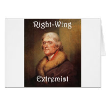 thomas jefferson right-wing rightwing extremist greeting card