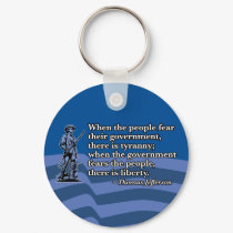 Thomas Jefferson, When people fear Government v2 keychains by RightWingGifts Thomas Jefferson, When people fear Government v2 keychains