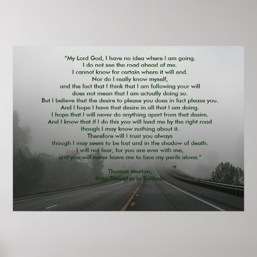 Thomas Merton's Prayer from Thoughts in Solitude Print Zazzle