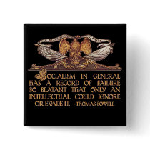 Thomas Sowell Quote on Socialism Pin
