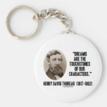 Thoreau Dreams Are Touchstones Of Our Characters Key Chains