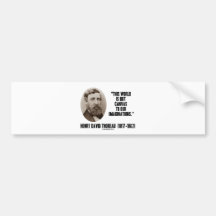 Thoreau World But Canvas To Our Imaginations Bumper Stickers