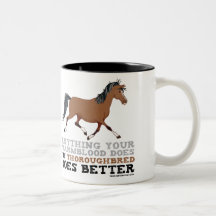 Thoroughbreds Do It Better Coffee Mug