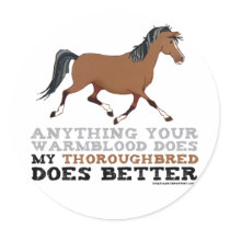 Thoroughbreds Do It Better stickers