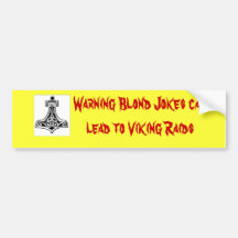thors-hammer-big, Warning Blond Jokes can lead ... Bumper Stickers