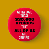 THOSE $35,000 HYBRIDS that ALL OF US are driving! buttons