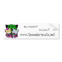 Those Darn Cats Bumper Sticker