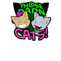 Those Darn Cats Ladies Tee t-shirts by sambycat Those Darn Cats Ladies Tee t-shirts