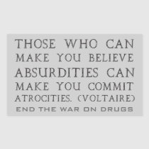 Those Who Can Make You Believe Absurdities... stickers