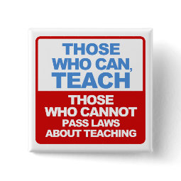 Those Who Can, Teach - Buttons button