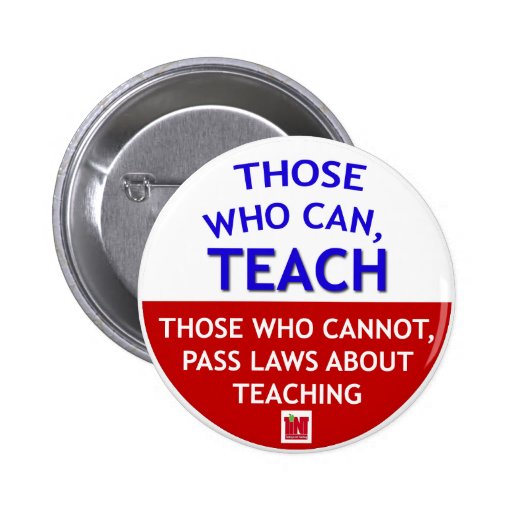Those who can, TEACH Buttons