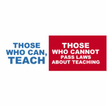 Those who can teach, those who cannot, pass laws photo cutout