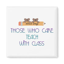 Those who care Teach magnets