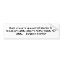 Those who give up essential liberties for tempo... bumper stickers