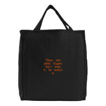 Those who point fingers don't want to be looked at embroidered bags by mmarmt Those who point fingers don't want to be looked at embroidered bags