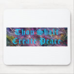 Thou Shalt Create Peace-blue mousepads