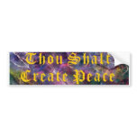 Thou Shalt Create Peace bumper stickers