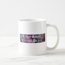 Thou Shalt Create Peace Coffee Mugs