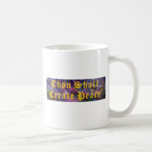 Thou Shalt Create Peace Coffee Mugs