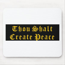 Thou Shalt Create Peace Mouse Pads
