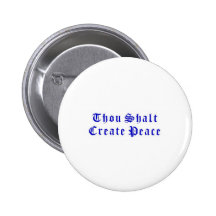 Thou Shalt Create Peace Pins