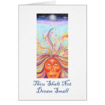 "Thou Shalt Not Dream Small"  Affirmation Card cards