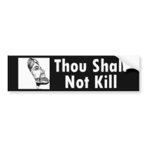 thou shalt not kill bumper stickers by WanderingWomyn thou shalt not kill bumper stickers