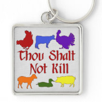 Thou Shalt Not Kill Key Chains