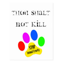 Thou Shalt Not Kill Stop Animal Cruelty Postcard