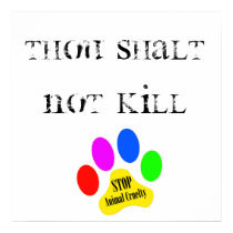 Thou Shalt Not Kill Stop Animal Cruelty Poster posters