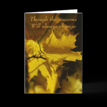 Though the seasons will always change Greeting Car cards