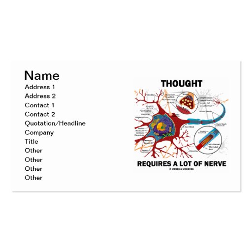 Thought Requires A Lot Of Nerve (Neuron / Synapse) Business Cards (front side)
