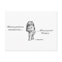 Thoughtful Moments...Pleasant Times postcards by serenitystudios Thoughtful Moments...Pleasant Times postcards