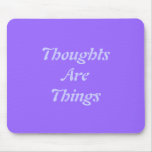 Thoughts Are Things