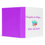 Thoughts are things..., Write 'Em Down