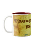 Thoughts Become Things!  Mug