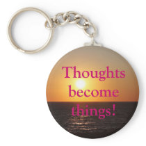 Thoughts Become Things Sunset Keychain keychains