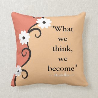 Thoughts Inspirational Quote Buddha Floral Art Throw Pillow
