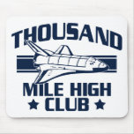 Thousand Mile High Club Mouse Pad