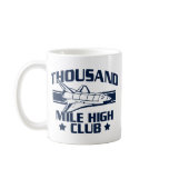 Thousand Mile High Club Mugs