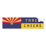 Three Cheers for Arizona bumpersticker
