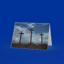 Three Crosses Calvary Jesus Christ Greeting Card