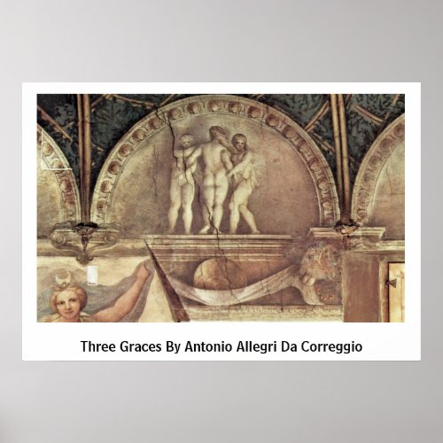Three Graces By Antonio Allegri Da Correggio Posters